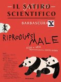 Il satiro scientifico. Riprodursi male. Sesso e amore apparentemente contro natura Il satiro scientifico. Riprodursi male. Sesso e amore apparentemente contro natura