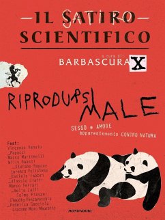 Cover Il satiro scientifico. Riprodursi male. Sesso e amore apparentemente contro natura