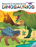 Recorre el Mundo de los Dinosaurios Recorre el Mundo de los Dinosaurios