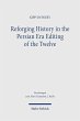 Reforging History in the Persian Era... - Bild 1