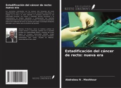 Estadificación del cáncer de recto: nueva era - Mashhour, Abdrabou N .