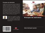 Principes de motivation Principes de motivation