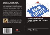 Fidélité à la marque - Étude portant sur certains journaux Fidélité à la marque - Étude portant sur certains journaux