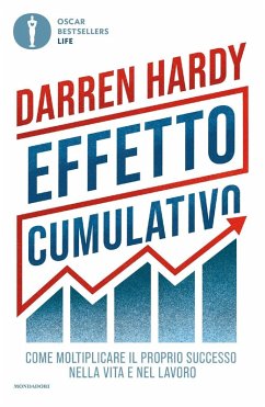 Cover Effetto cumulativo. Come moltiplicare il proprio successo nella vita e nel lavoro