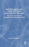 Narrative Approaches within Arts-based Environmental Education Narrative Approaches within Arts-based Environmental Education