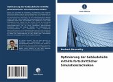 Optimierung der Gebäudehülle mithilfe fortschrittlicher Simulationstechniken Optimierung der Gebäudehülle mithilfe fortschrittlicher Simulationstechniken