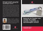 Detecção de fraudes com cartões de crédito usando o algoritmo de aprendizagem cortical