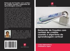 Detecção de fraudes com cartões de crédito usando o algoritmo de aprendizagem cortical - Oghenekaro, Linda;Ugwu, Chidiebere