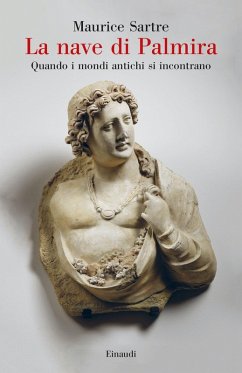 Cover La nave di Palmira. Quando i mondi antichi si incontrano