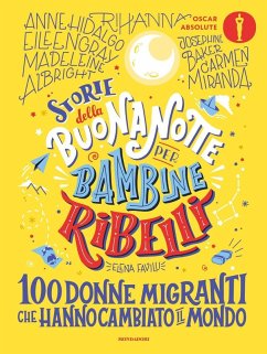 Storie della buonanotte per bambine ribelli. 100 donne migranti che hanno cambiato il mondo Cover Storie della buonanotte per bambine ribelli. 100 donne migranti che hanno cambiato il mondo