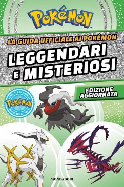 La guida ufficiale ai Pokémon leggendari e misteriosi - Whitehill, Simcha
