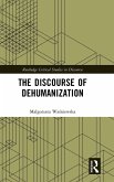 The Discourse of Dehumanization