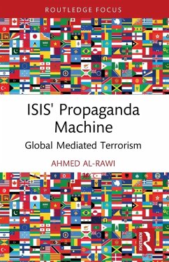 ISIS' Propaganda Machine - Al-Rawi, Ahmed