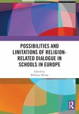 Possibilities and Limitations of Religion-Related Dialogue in Schools in Europe Possibilities and Limitations of Religion-Related Dialogue in Schools in Europe