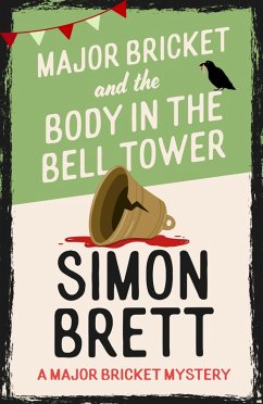 Major Bricket and the Body in the Bell Tower - Brett, Simon