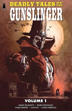 Deadly Tales of the Gunslinger Volume 1 - Palmiotti, Jimmy