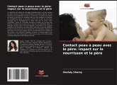 Contact peau à peau avec le père: impact sur le nourrisson et le père
