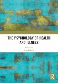 The Psychology of Health and Illness The Psychology of Health and Illness