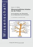 Wissenschaftliches Arbeiten bei der Polizei Wissenschaftliches Arbeiten bei der Polizei