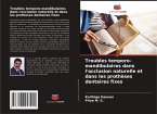 Troubles temporo-mandibulaires dans l'occlusion naturelle et dans les prothèses dentaires fixes