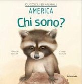 America. Chi sono? Cuccioli di animali America. Chi sono? Cuccioli di animali