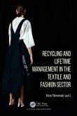 Recycling and Lifetime Management in the Textile and Fashion Sector Recycling and Lifetime Management in the Textile and Fashion Sector