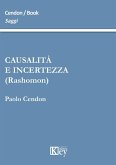 Causalità e incertezza (rashomon) Causalità e incertezza (rashomon)