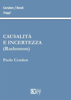 Causalità e incertezza (rashomon) - Cendon, Paolo