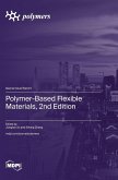 Polymer-Based Flexible Materials, 2nd Edition