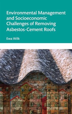 Environmental Management and Socioeconomic Challenges of Removing Asbestos-Cement Roofs Cover Environmental Management and Socioeconomic Challenges of Removing Asbestos-Cement Roofs