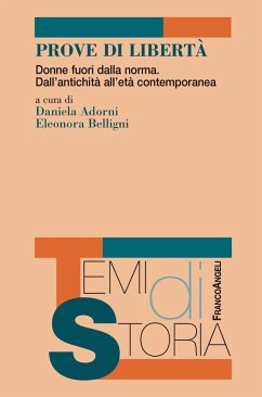 Cover Prove di libertà. Donne fuori dalla norma. Dall'antichità all'età contemporanea