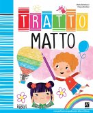 Tratto matto Tratto matto