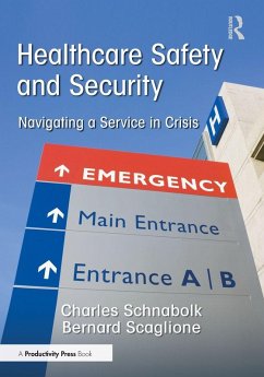 Healthcare Safety and Security - Scaglione, Bernard; Schnabolk, Charles