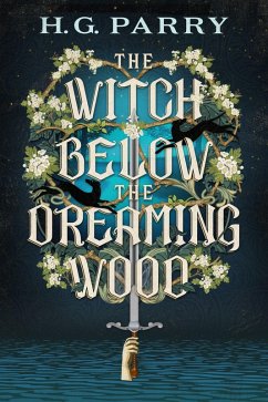 The Witch Below the Dreaming Wood - Parry, H. G.