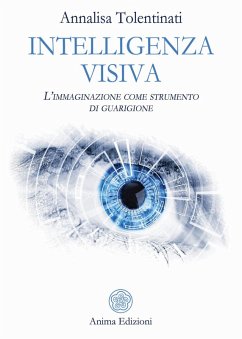 Cover Intelligenza visiva. L'immaginazione come strumento di guarigione