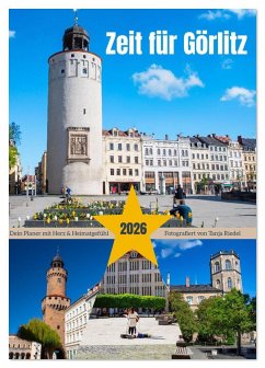 Cover Zeit fuer Goerlitz-Planer - Fuer Herz und Heimatgefuehl (Tischkalender 2026 DIN A5 hoch), CALVENDO Monatskalender