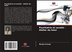 Psychiatrie et société - Atelier du futur