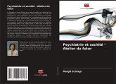 Psychiatrie et société - Atelier du futur