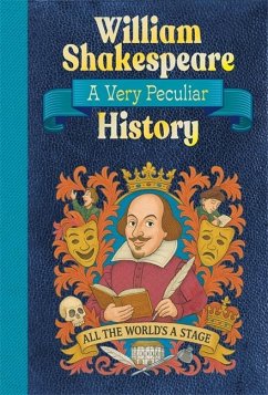 Cover William Shakespeare: A Very Peculiar History