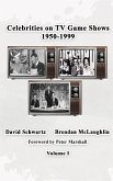 Celebrities on TV Game Shows 1950-1999 Volume 1 Celebrities on TV Game Shows 1950-1999 Volume 1