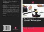 Gestão de provas em tribunais internacionais
