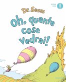 Oh, quante cose vedrai!
