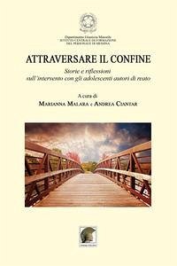 Cover Attraversare il confine. «Storie e riflessioni sull'intervento con gli adolescenti autori di reato»