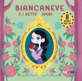 Biancaneve e i sette nani. Fiabe pop up Biancaneve e i sette nani. Fiabe pop up