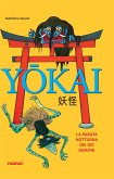 Yokai. La parata notturna dei 100 demoni Yokai. La parata notturna dei 100 demoni