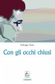 Con gli occhi chiusi Con gli occhi chiusi
