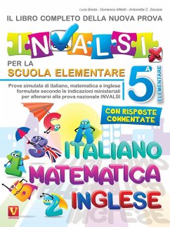 Il libro completo della nuova prova INVALSI per la scuola elementare. 5ª elementare. Italiano, matematica e inglese - Breda, Luca; Milletti, Domenico; Zazzara, Antonietta Caterina