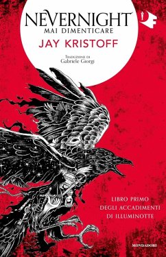 Mai dimenticare. Nevernight (Libro primo degli accadimenti di Illuminotte) - Kristoff, Jay