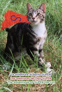 Cover Le avventure di Gatto SUPER - Les aventures de Chat SUPER - The Adventures of SUPER the Cat