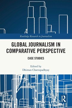 Global Journalism in Comparative Perspective Global Journalism in Comparative Perspective